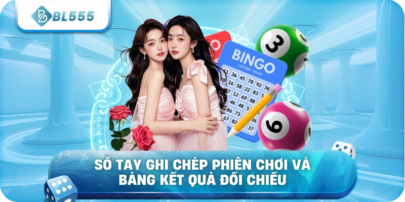 Sổ tay ghi chép phiên chơi và bảng kết quả đối chiếu
